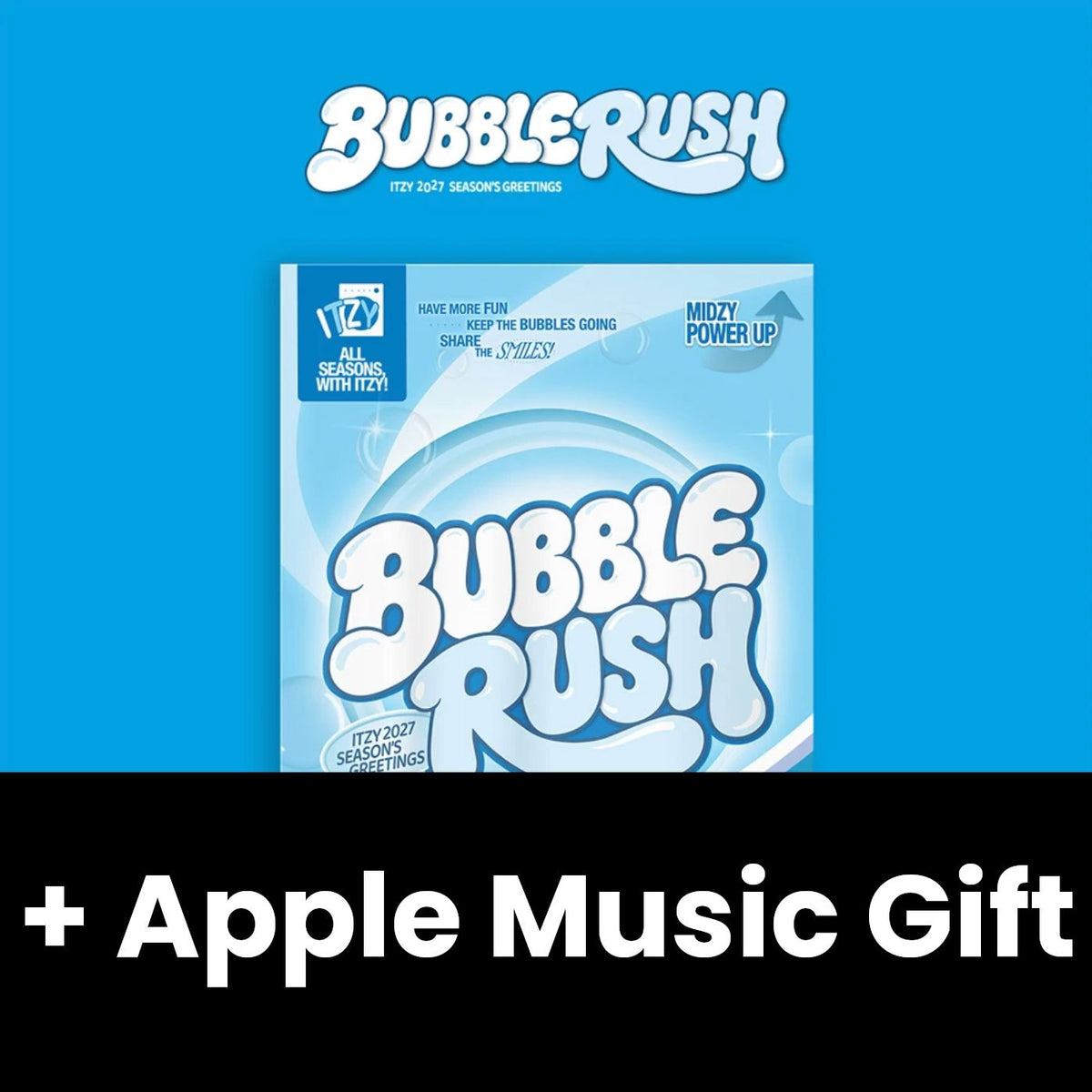 ITZY - 2027 SEASON'S GREETINGS (BUBBLERUSH) + Apple Music Gift Nolae