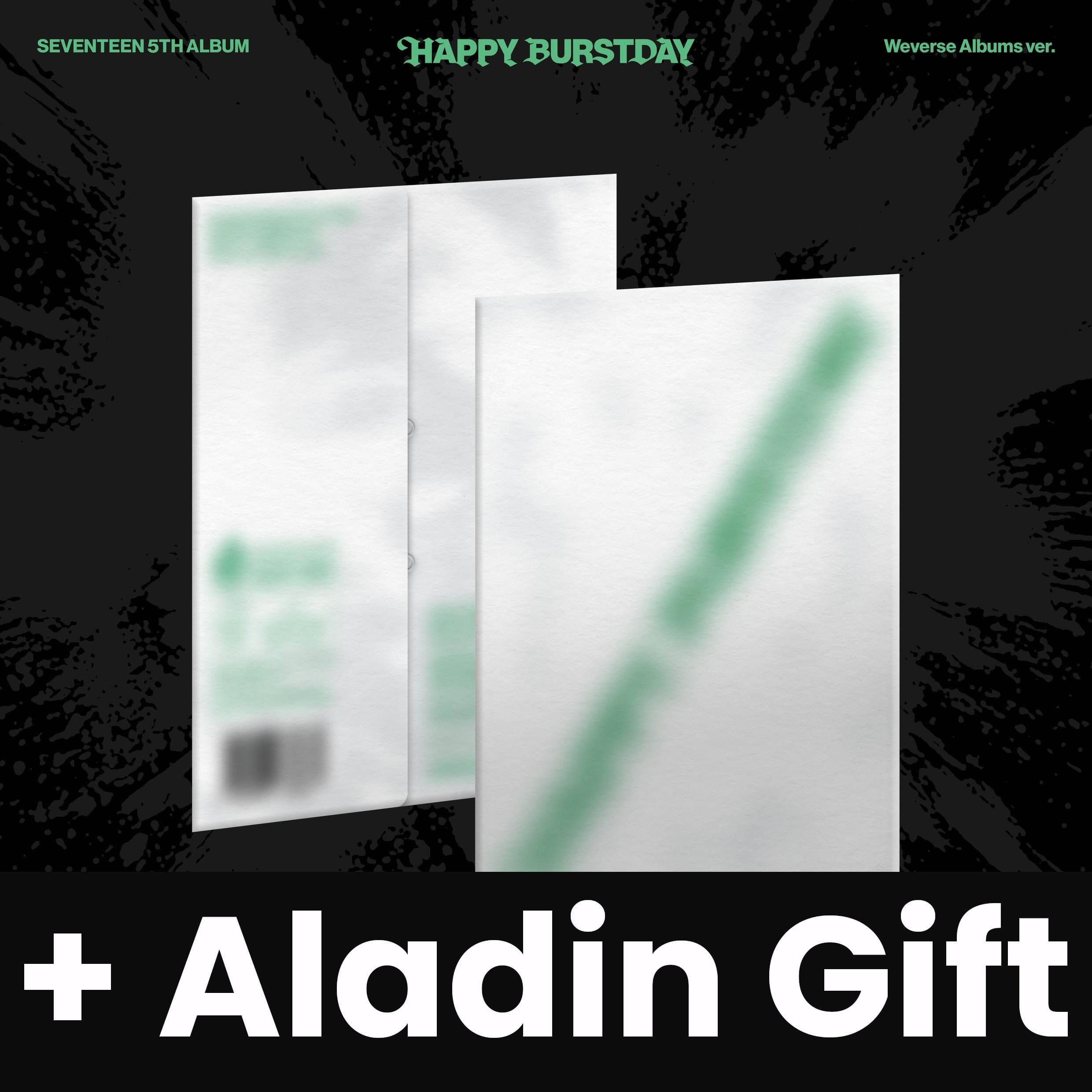 SEVENTEEN - HAPPY BURSTDAY (WEVERSE ALBUMS VER.) + Aladin Gift Nolae