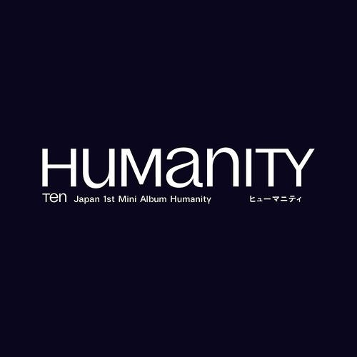 TEN (NCT) - HUMANITY (1ST JAPAN MINI ALBUM) Nolae