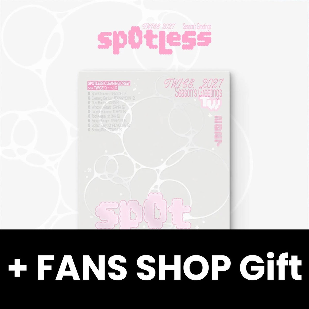 TWICE - 2027 SEASON'S GREETINGS (SPOTLESS) + FANS SHOP Gift Nolae