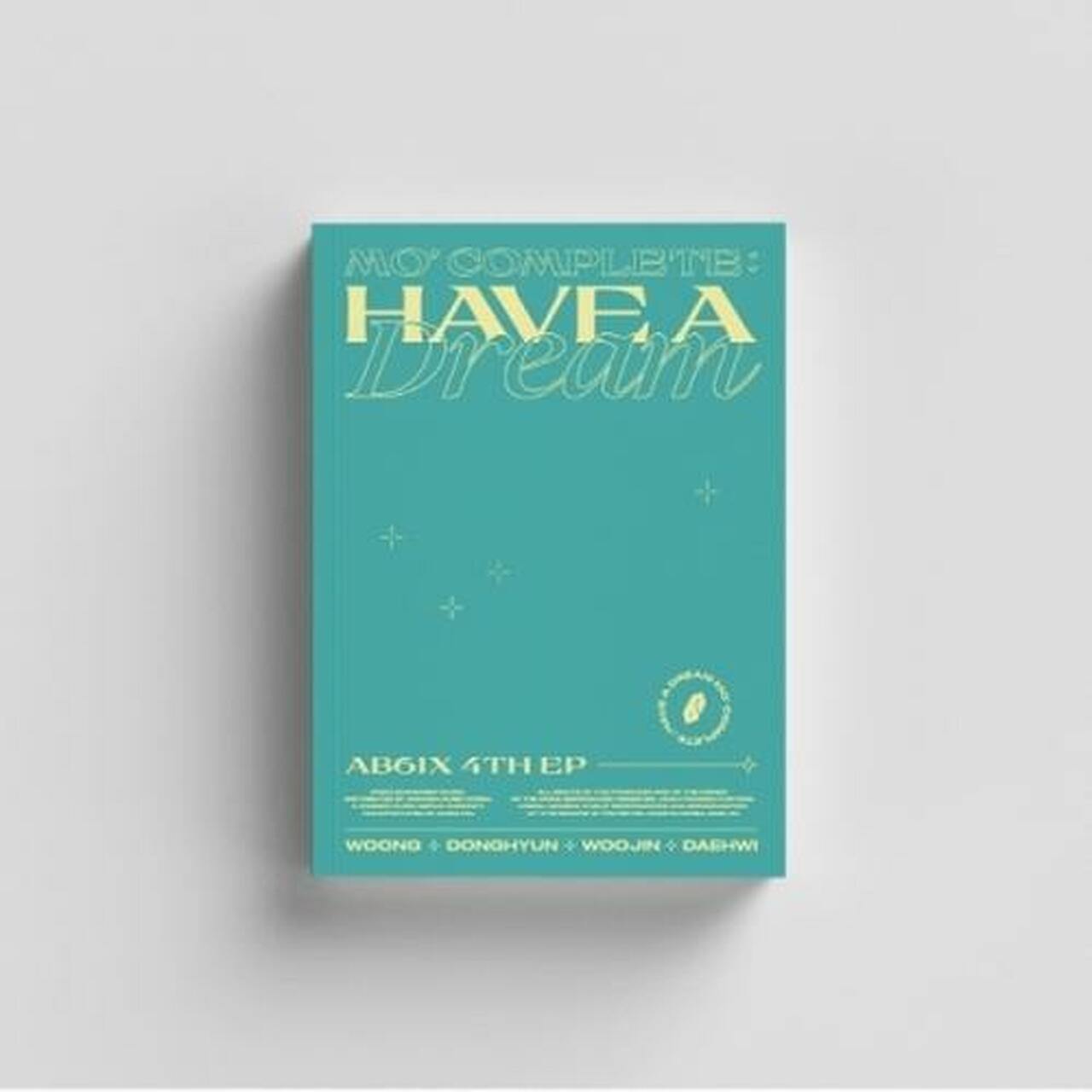 AB6IX - 4th EP [MO` COMPLETE : HAVE A DREAM] – Pre-Order